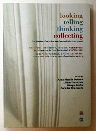 Looking, Telling, Thinking, Collecting - 1